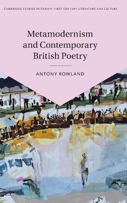 Metamodernism and Contemporary British Poetry(English, Hardcover, Rowland Antony)