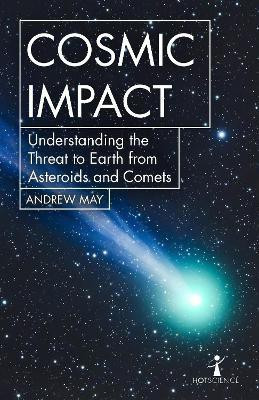 Cosmic Impact(English, Paperback, May Andrew)