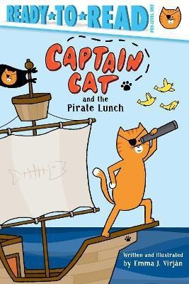 Captain Cat and the Pirate Lunch(English, Hardcover, Virjan Emma J.)