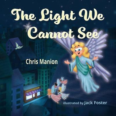 The Light We Cannot See(English, Paperback, Manion Chris)