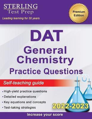 Sterling Test Prep DAT General Chemistry Practice Questions(English, Paperback, Test Prep Sterling)