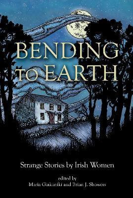Bending to Earth(English, Paperback, Tynan Katharine)