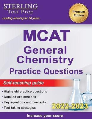 Sterling Test Prep MCAT General Chemistry Practice Questions(English, Paperback, Test Prep Sterling)
