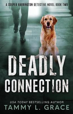 Deadly Connection(English, Paperback, Grace Tammy L)