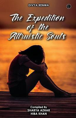 The Expedition of Altruistic Soul(English, Paperback, Khan Hiba)
