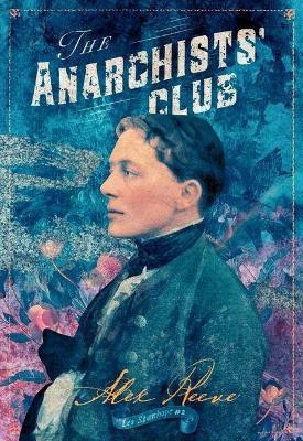 The Anarchists' Club(English, Paperback, Reeve Alex)