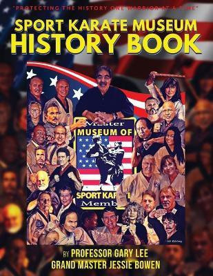 Sport Karate Museum History Book(English, Paperback, Lee Gary)