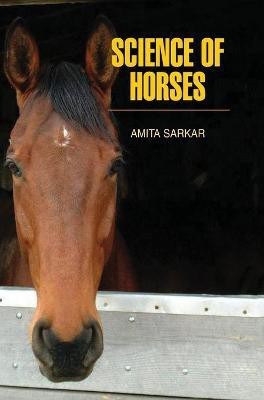 Science of Horses(English, Hardcover, Sarkar Amita)