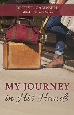 My Journey in His Hands(English, Paperback, Campbell Betty)
