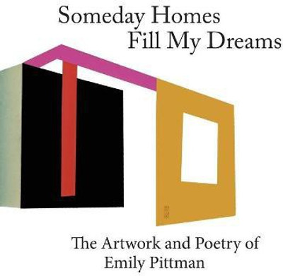 Someday Homes Fill My Dreams(English, Hardcover, Pittman Emily)
