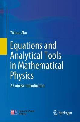 Equations and Analytical Tools in Mathematical Physics(English, Hardcover, Zhu Yichao)