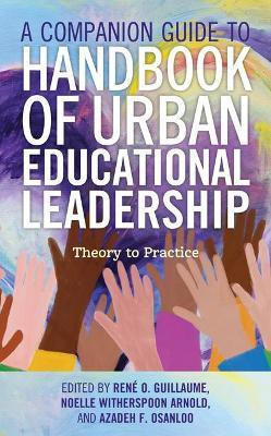 A Companion Guide to Handbook of Urban Educational Leadership(English, Paperback, unknown)