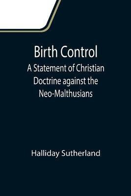 Birth Control(English, Paperback, Sutherland Halliday)