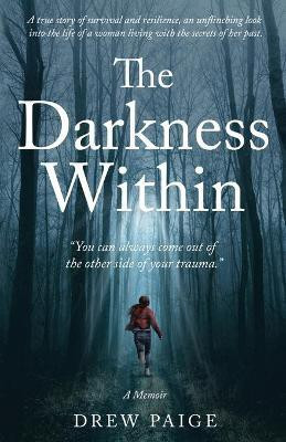 The Darkness Within(English, Paperback, Paige Drew)