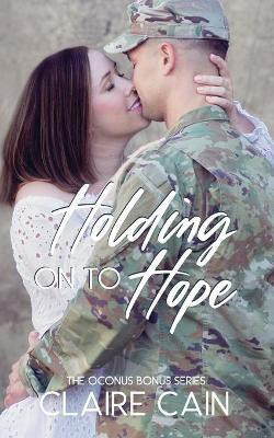 Holding On to Hope(English, Paperback, Cain Claire)