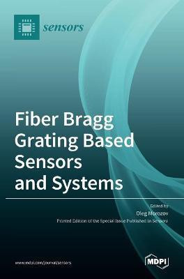 Fiber Bragg Grating Based Sensors and Systems(English, Hardcover, unknown)
