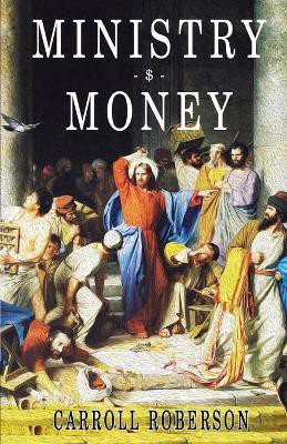 Ministry and Money(English, Paperback, Roberson Carroll)