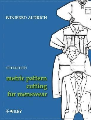 Metric Pattern Cutting for Menswear(English, Hardcover, Aldrich Winifred)