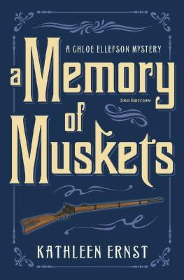 A Memory of Muskets(English, Paperback, Ernst Kathleen)