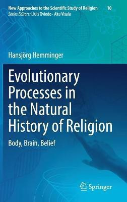 Evolutionary Processes in the Natural History of Religion(English, Hardcover, Hemminger Hansjoerg)