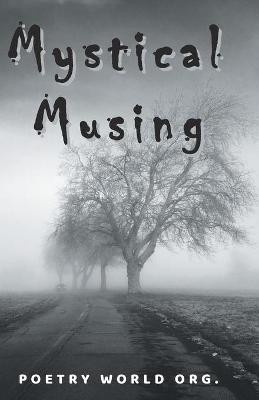 Mystical musing(English, Paperback, Multiple)