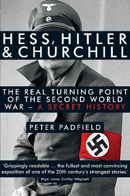 Hess, Hitler and Churchill(English, Paperback, Padfield Peter)