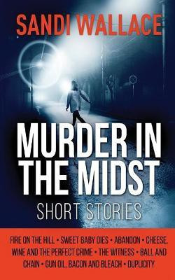 Murder In The Midst(English, Paperback, Wallace Sandi)