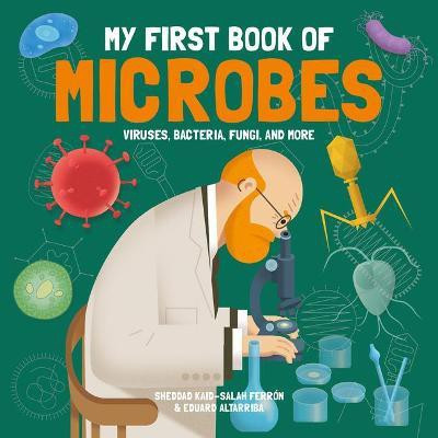 My First Book of Microbes(English, Hardcover, Ferron S)