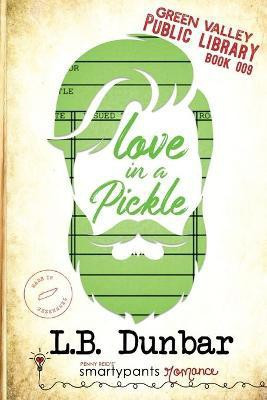 Love in a Pickle(English, Paperback, Romance Smartypants)
