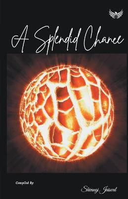 A Splendid Chance(English, Paperback, Jaiswal Shivangi)