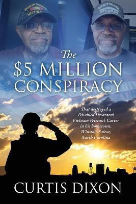 The $5 Million Conspiracy(English, Paperback, Dixon Curtis)