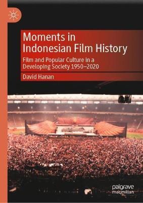 Moments in Indonesian Film History(English, Hardcover, Hanan David)