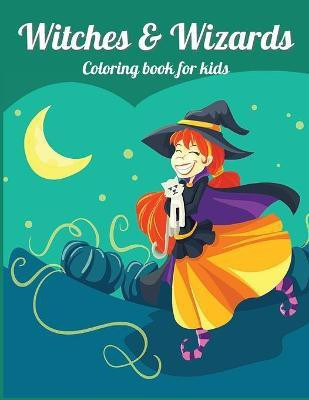 WITCHES and WIZARDS(English, Paperback, Axinte)