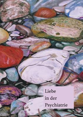 Liebe in der Psychiatrie(German, Paperback, unknown)