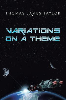 Variations on a Theme(English, Paperback, Taylor Thomas James)