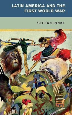 Latin America and the First World War(English, Hardcover, Rinke Stefan)