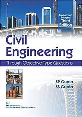 Civil Engineering: Through Objective Type Questions(Paperback, S.P. Gupta)