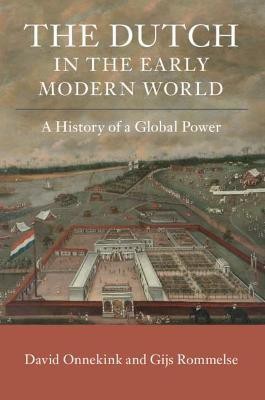 The Dutch in the Early Modern World(English, Paperback, Onnekink David)