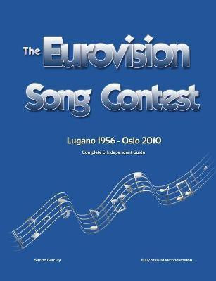 The Complete & Independent Guide to the Eurovision Song Contest 2010(English, Paperback, Barclay Simon)