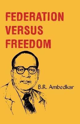 Federation versus Freedom(English, Paperback, Ambedkar Br)