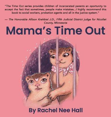 Mama's Time Out(English, Hardcover, Nee Hall Rachel)