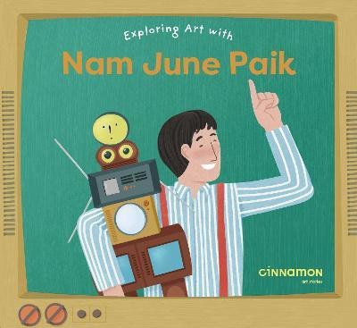 Exploring Art with Nam June Paik(English, Hardcover, unknown)