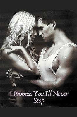I Promise You I'll Never Stop(English, Paperback, Ann Tangina)