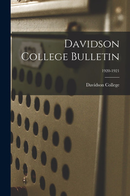 Davidson College Bulletin; 1920-1921(English, Paperback, unknown)