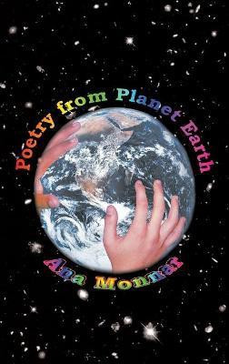 Poetry from Planet Earth(English, Hardcover, Monnar Ana)