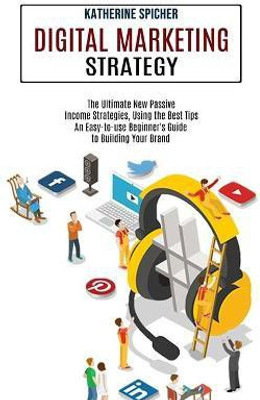 Digital Marketing Strategy(English, Paperback, Spicher Katherine)