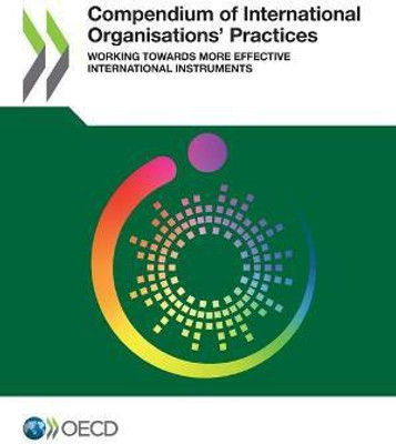 Compendium of international organisations' practices(English, Paperback, Organisation for Economic Co-operation, Development)