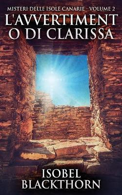 L'avvertimento di Clarissa(Italian, Paperback, Blackthorn Isobel)