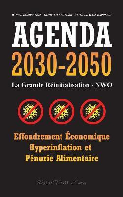 Agenda 2030-2050(French, Paperback, Rebel Press Media)