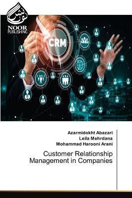 Customer Relationship Management in Companies(English, Paperback, Abazari Azarmidokht)